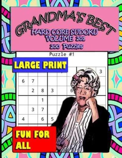 Cover for Erika Simmons · Grandma's Best Hard Core Sudoku : Volume 201 (Paperback Book) (2019)
