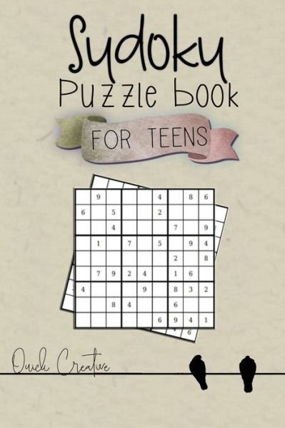 Cover for Quick Creative · Sudoku Puzzle Book For Teens : Easy to Medium Sudoku Puzzles Including 330 Sudoku Puzzles with Solutions 4th edition, Great Gift for Teens or Tweens (Paperback Book) (2019)