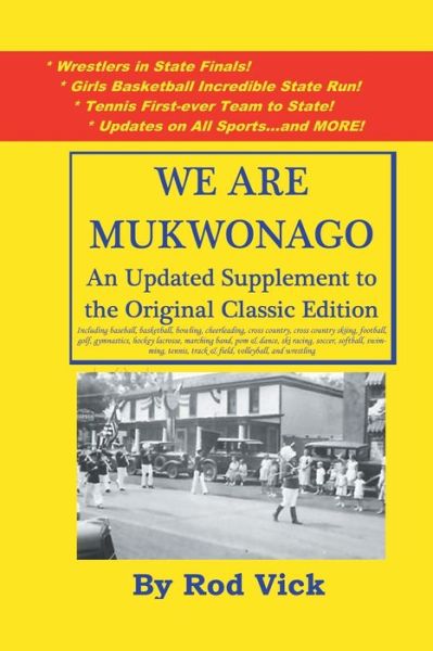 Cover for Rod Vick · We Are Mukwonago Update 2019 (Paperback Book) (2019)