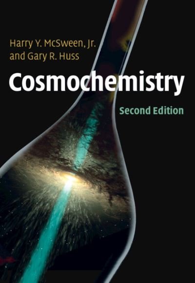Cover for McSween, Jr, Harry (University of Tennessee, Knoxville) · Cosmochemistry (Innbunden bok) [2 Revised edition] (2022)