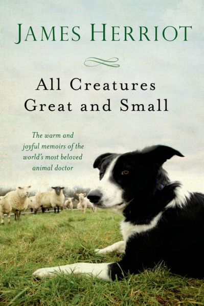 All Creatures Great and Small - James Herriot - Books - St. Martin's Publishing Group - 9781250057839 - May 6, 2014