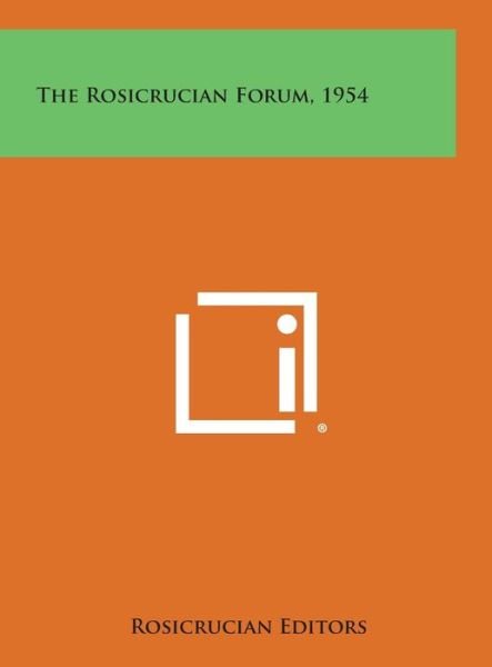 Cover for Rosicrucian Editors · The Rosicrucian Forum, 1954 (Hardcover Book) (2013)