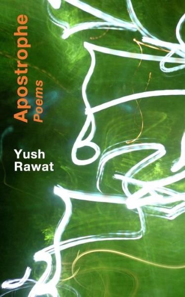 Cover for Yush Rawat · Apostrophe (Pocketbok) (2015)