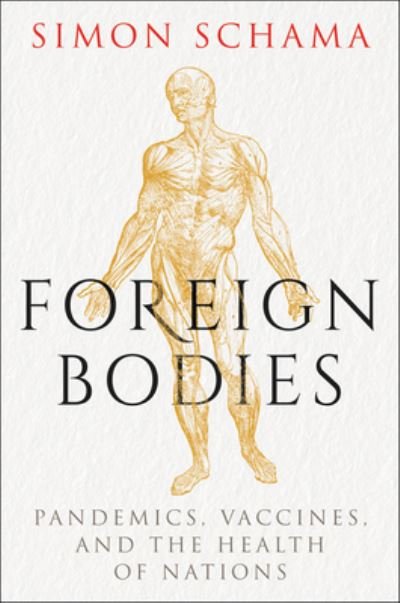 Cover for Simon Schama · Foreign Bodies (Bog) (2023)