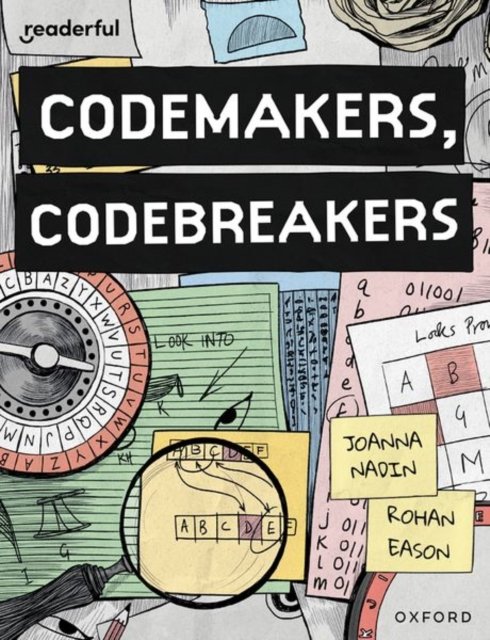 Readerful Books for Sharing: Year 4/Primary 5: Codemakers, Codebreakers - Readerful Books for Sharing - Joanna Nadin - Livros - Oxford University Press - 9781382040839 - 24 de junho de 2024