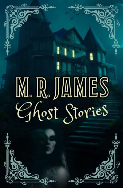 Cover for Montague Rhodes James · M. R. James Ghost Stories (Hardcover bog) (2022)