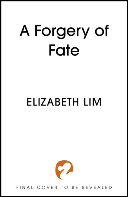 Cover for Elizabeth Lim · A Forgery of Fate (Paperback Book) (2025)