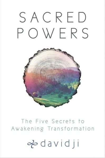 Cover for Davidji · Sacred Powers : The Five Secrets to Awakening Transformation (Taschenbuch) (2017)