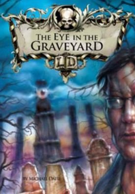 Dahl, Michael (Author) · The Eye in the Graveyard - Library of Doom (Paperback Book) (2010)