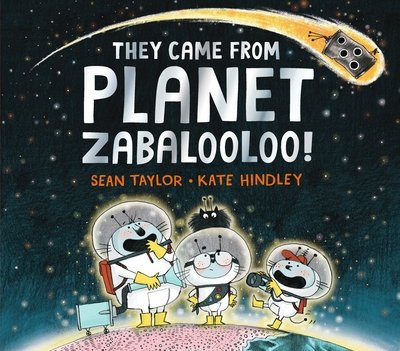 Cover for Sean Taylor · They Came from Planet Zabalooloo! (Hardcover Book) (2017)