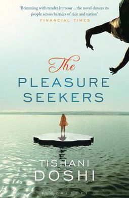 Cover for Tishani Doshi · The Pleasure Seekers (Pocketbok) (2011)