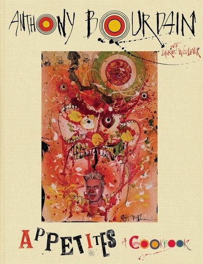 Cover for Anthony Bourdain · Appetites: A Cookbook (Inbunden Bok) (2016)