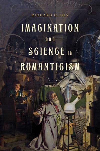 Cover for Sha, Richard C. (Professor of Literature and Philosophy, American University) · Imagination and Science in Romanticism (Paperback Book) (2021)