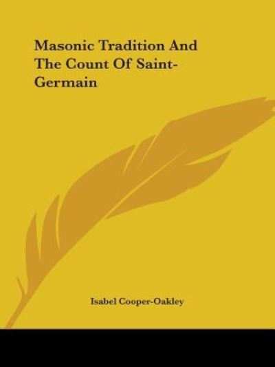 Cover for Isabel Cooper-oakley · Masonic Tradition and the Count of Saint-germain (Paperback Book) (2005)