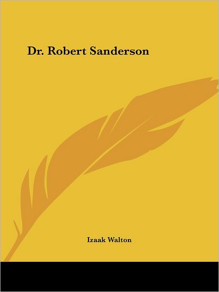 Cover for Izaak Walton · Dr. Robert Sanderson (Paperback Book) (2005)