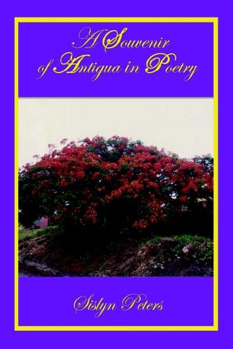 Cover for Sislyn Peters · A Souvenir of Antigua in Poetry (Hardcover Book) (2006)