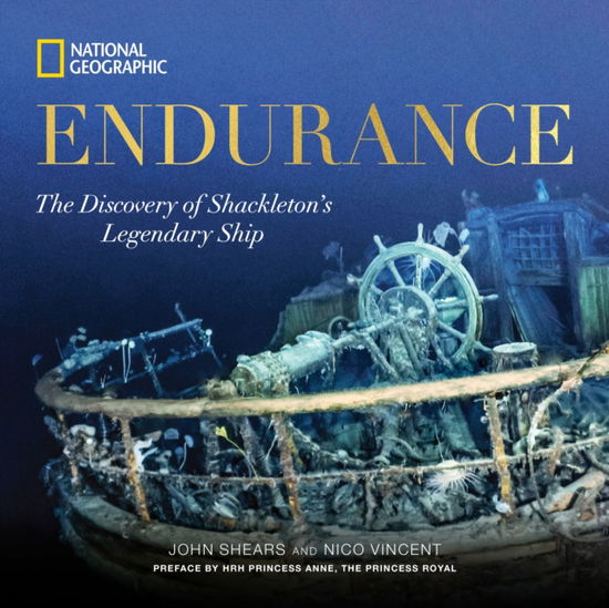 John Shears · Endurance: The Discovery of Shackleton's Legendary Ship (Hardcover Book) (2024)