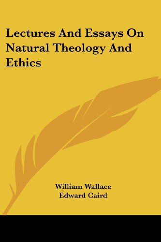 Cover for William Wallace · Lectures and Essays on Natural Theology and Ethics (Paperback Book) (2006)