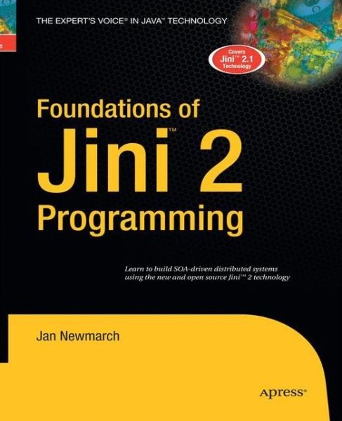 Cover for Jan Newmarch · Foundations of Jini 2 Programming (Taschenbuch) [Softcover reprint of the original 1st edition] (2014)