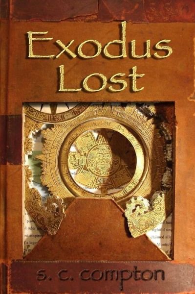 Cover for S C Compton · Exodus Lost (Paperback Bog) (2010)
