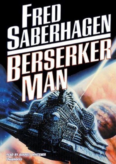 Cover for Fred Saberhagen · Berserker Man (CD) (2010)