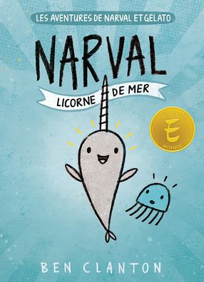 Cover for Ben Clanton · Les Aventures de Narval Et Gelato: N Degrees 1 - Narval: Licorne de Mer (Paperback Book) (2018)