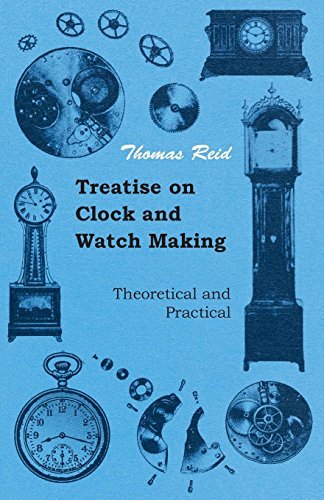 Cover for Paul N. Hasluck · Treatise on Clock and Watch Making, Theoretical and Practical (Taschenbuch) (2009)