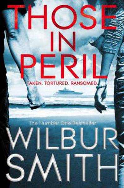 Cover for Wilbur Smith · Those in Peril (N/A) [1st edition] (2012)