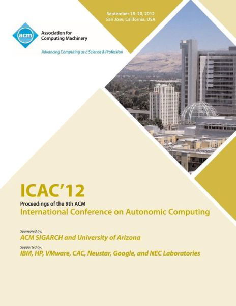 Cover for Icac 12 Conference Committee · Icac 12 Proceedings of the 9th ACM International Conference on Autonomic Computing (Taschenbuch) (2013)