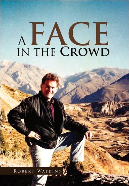 Cover for Robert Watkins · A Face in the Crowd (Paperback Book) (2011)