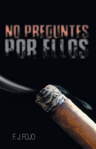 Cover for F J Fojo · No Preguntes Por Ellos (Paperback Book) (2013)