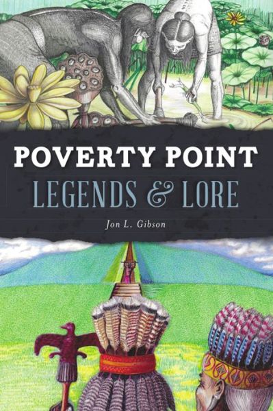 Cover for Jon L Gibson · Poverty Point Legends &amp; Lore (Paperback Book) (2021)
