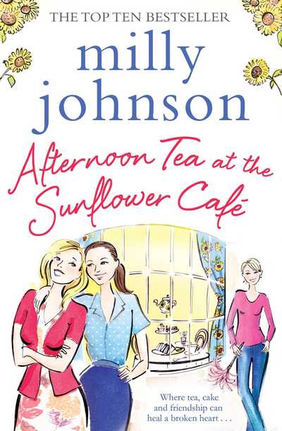 Cover for Milly Johnson · Afternoon Tea at the Sunflower Cafe (Paperback Book) [ANZ Only edition] (2015)