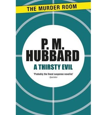 Cover for P. M. Hubbard · A Thirsty Evil - Murder Room (Paperback Book) (2013)