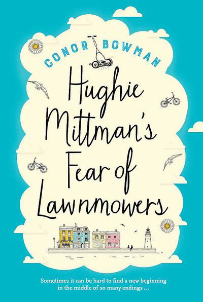 Cover for Conor Bowman · Hughie Mittman's Fear of Lawnmowers (Paperback Book) (2019)