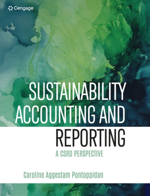 Sustainability Accounting and Reporting: A CSRD Perspective - Aggestam Pontoppidan, Caroline (Copenhagen Business School) - Books - Cengage Learning EMEA - 9781473795839 - April 30, 2025