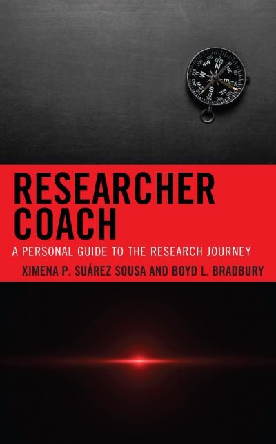 Cover for Ximena P. Suarez-Sousa · Researcher Coach: A Personal Guide to the Research Journey (Hardcover bog) (2022)