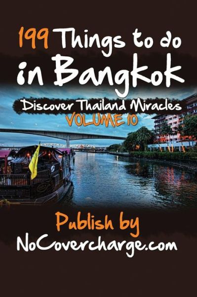 Cover for Balthazar Moreno · 199 Things to Do in Bangkok: Discover Thailand's Miracles Volume 10 (Paperback Book) (2012)