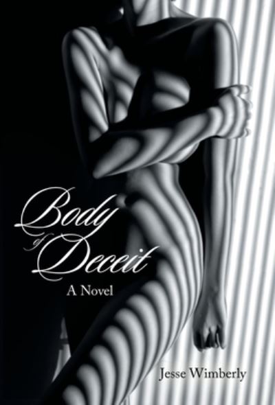 Cover for Jesse Wimberly · Body of Deceit (Hardcover Book) (2019)