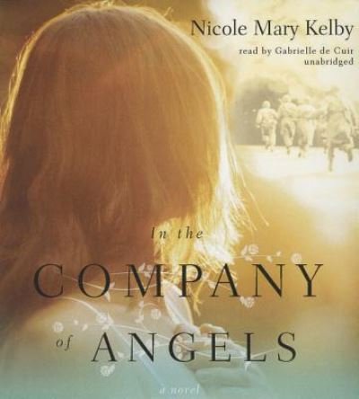 Cover for Nicole Mary Kelby · In the Company of Angels (CD) (2014)