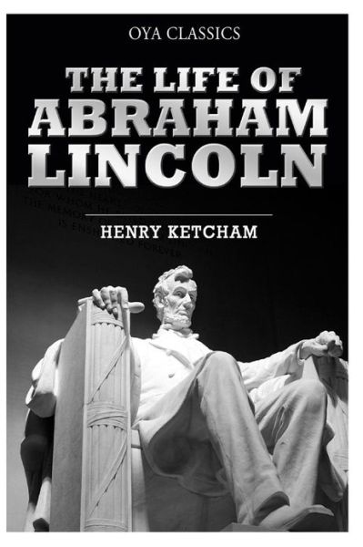 Cover for Henry Ketcham · The Life of Abraham Lincoln (Pocketbok) (2013)