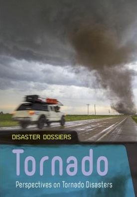 Cover for Ben Hubbard · Tornado: Perspectives on Tornado Disasters (Disaster Dossiers) (Innbunden bok) (2014)