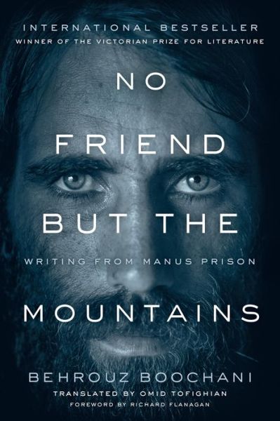 No Friend But the Mountains - Behrouz Boochani - Bøger - Anansi International - 9781487006839 - 4. juni 2019