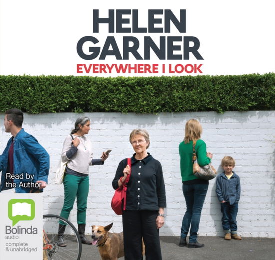 Cover for Helen Garner · Everywhere I Look (Audiobook (CD))