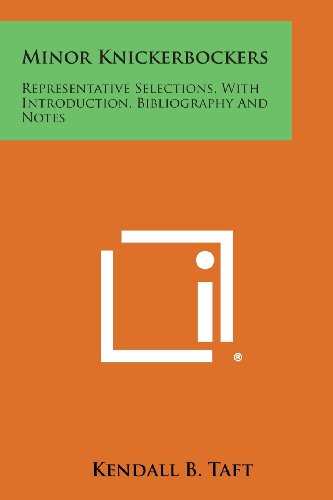 Cover for Kendall B. Taft · Minor Knickerbockers: Representative Selections, with Introduction, Bibliography and Notes (Paperback Book) (2013)