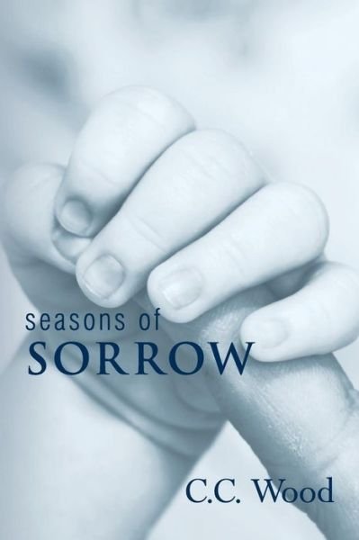 Cover for C C Wood · Seasons of Sorrow (Paperback Book) (2014)