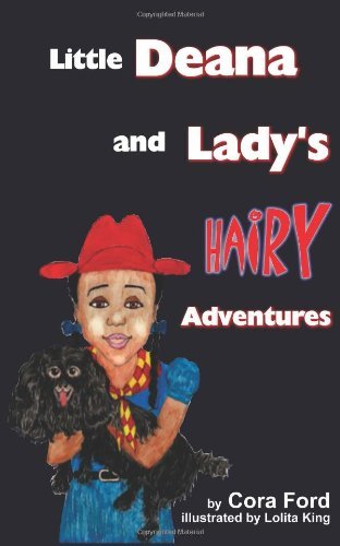 Cover for Cora D. Ford · Little Deana and Lady's Hairy Adventures (Paperback Bog) (2014)