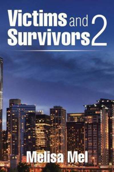 Cover for Melisa Mel · Victims and Survivors 2 (Paperback Book) (2015)