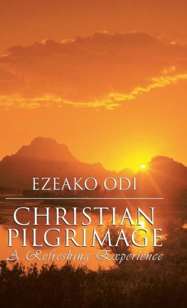 Cover for Ezeako Odi · Christian Pilgrimage (Innbunden bok) (2016)
