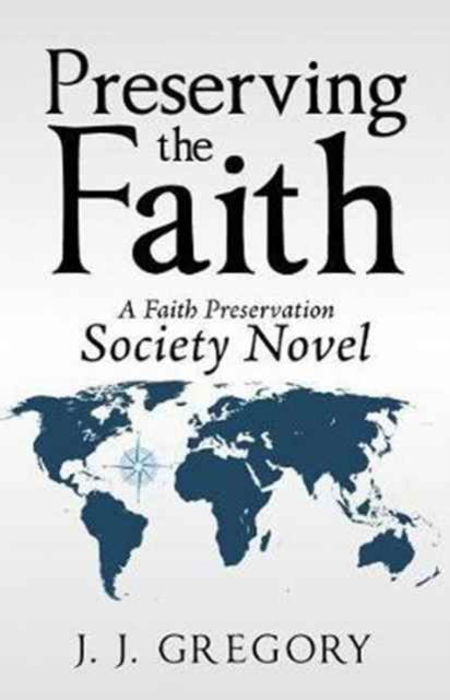 Cover for J J Gregory · Preserving the Faith (Paperback Book) (2017)